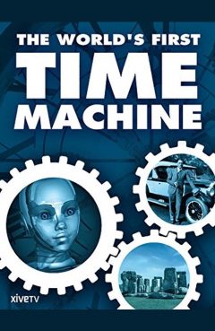 The World's First Time Machine